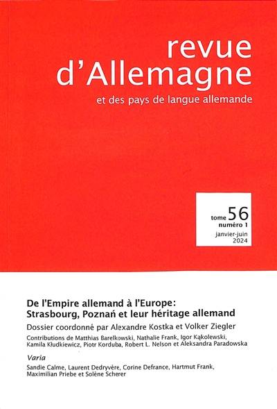 Revue d'Allemagne et des pays de langue allemande, n° 56 (1). De l'Empire allemand à l'Europe : Strasbourg, Poznan et leur héritage allemand