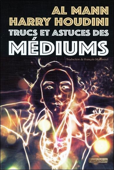 Trucs et astuces des médiums