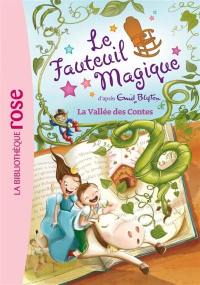 Le fauteuil magique. Vol. 6. La vallée des contes