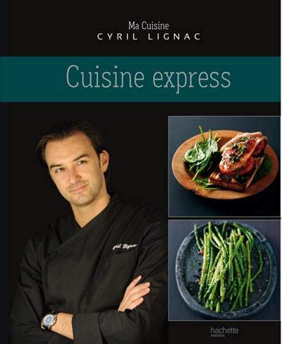 Ma cuisine. Cuisine express