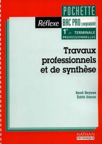 Travaux professionnels et de synthèse, bac pro comptabilité, 1re et terminale professionnelles : pochette de l'élève