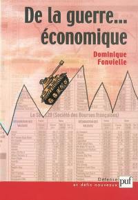 De la guerre économique : une méthode de raisonnement tactique pour les décideurs