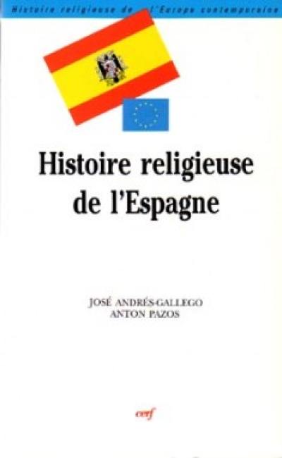 Histoire religieuse de l'Espagne contemporaine