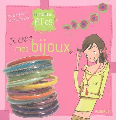 Je crée mes bijoux