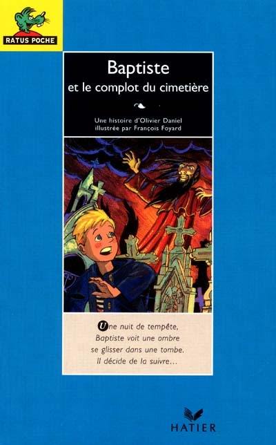 Baptiste et le complot du cimetière