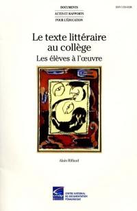 Le texte littéraire au collège : les élèves à l'oeuvre