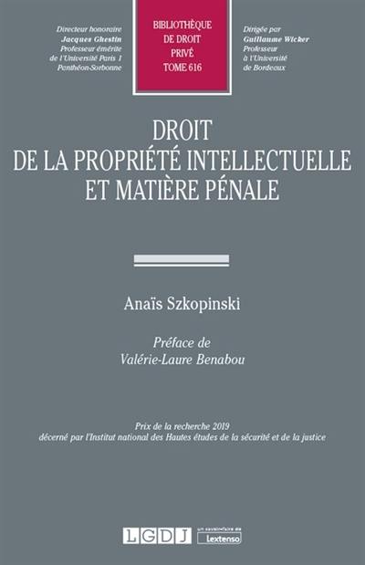 Droit de la propriété intellectuelle et matière pénale