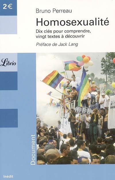 Homosexualité : 10 clés pour comprendre, 20 textes à découvrir