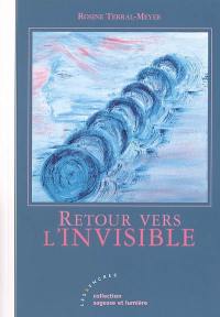 Retour vers l'invisible