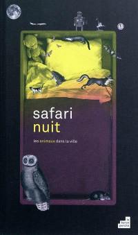 Safari nuit : les animaux dans la ville