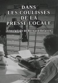 Dans les coulisses de la presse locale