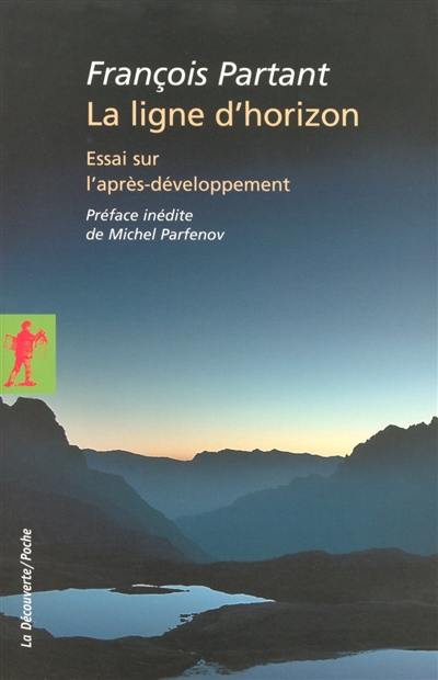 La ligne d'horizon : essai sur l'après-développement