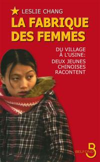 La fabrique des femmes : du village à l'usine, deux jeunes Chinoises racontent