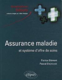 Assurance maladie et système d'offre de soins en France