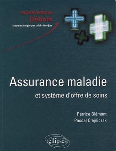 Assurance maladie et système d'offre de soins en France