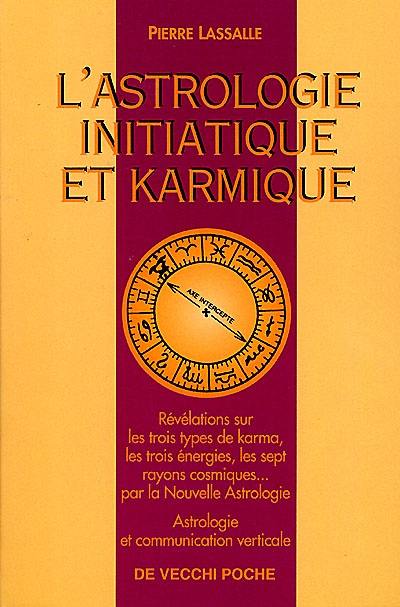 L'astrologie initiatique et karmique