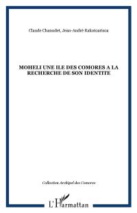 Mohéli : une île des Comores à la recherche de son identité