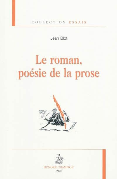 Le roman, poésie de la prose