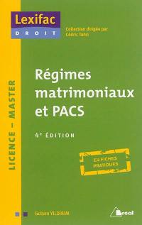 Régimes matrimoniaux et PACS : licence, master : en fiches pratiques