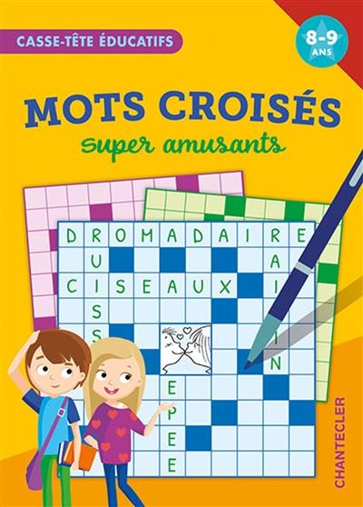 Mots croisés super amusants, 8-9 ans