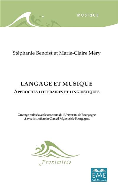 Langage et musique : approches littéraires et linguistiques