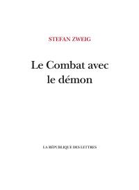 Le combat avec le démon : Kleist, Hölderlin, Nietzsche