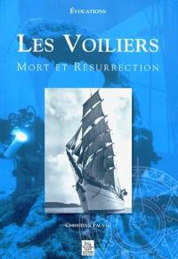 Les voiliers : mort et résurrection