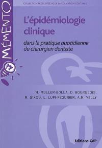 L'épidémiologie clinique dans la pratique quotidienne du chirurgien dentiste