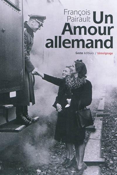 Un amour allemand : témoignage