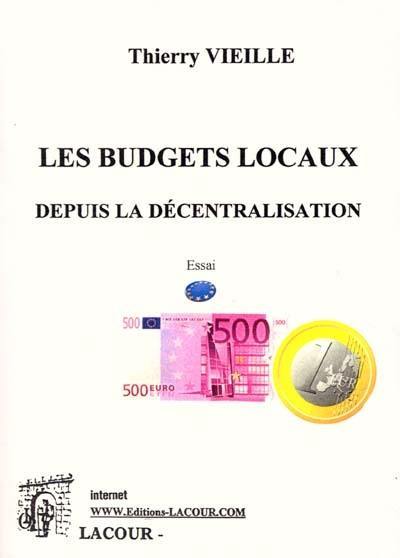 Les budgets locaux depuis la décentralisation