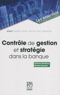 Contrôle de gestion et stratégie dans la banque