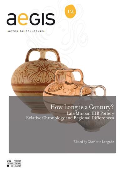 How long is a century ? : Late Minoan IIIB Pottery : relative chronology and regional differences