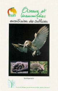 Oiseaux et mammifères : auxiliaires des cultures