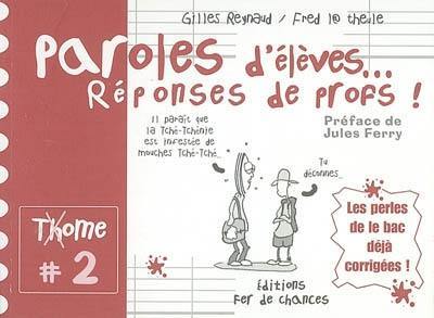 Paroles d'élèves, réponses de profs. Vol. 2