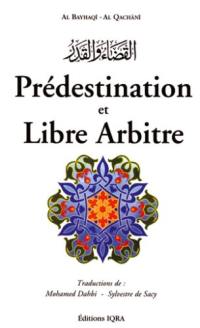 La prédestination et le libre arbitre