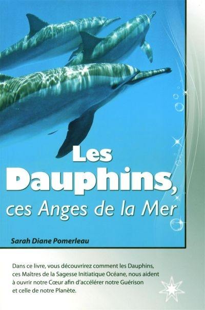 Les dauphins, ces anges de la mer