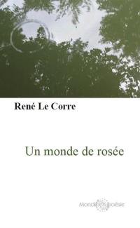 Un monde de rosée