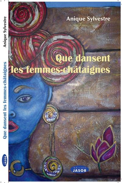 Que dansent les femmes-châtaignes