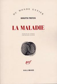 La maladie