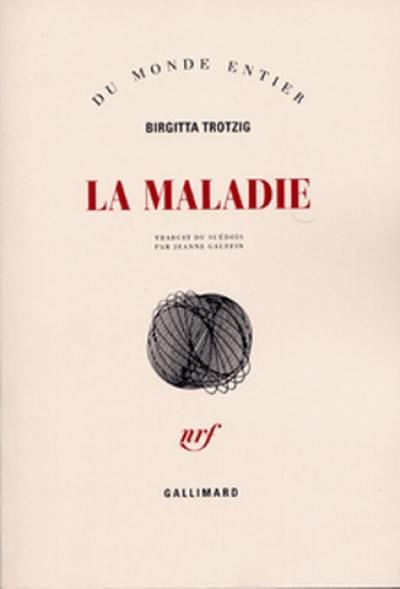 La maladie