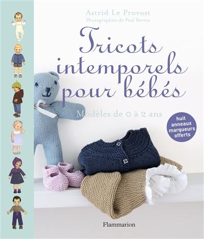 Tricots intemporels pour bébés : modèles de 0 à 2 ans