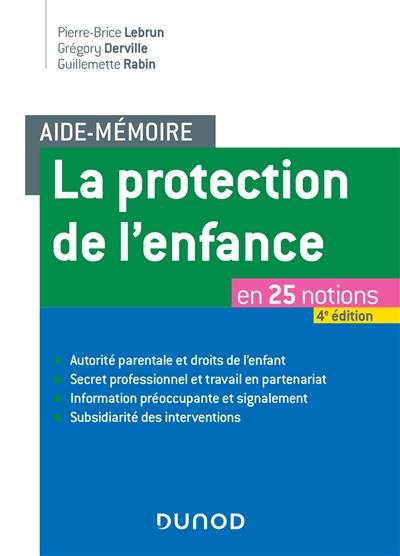 La protection de l'enfance : en 25 notions