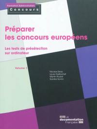 Préparer les concours européens. Vol. 1. Les tests de présélection sur ordinateur