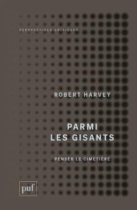 Parmi les gisants : penser le cimetière