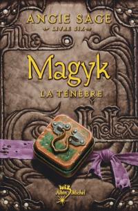 Magyk. Vol. 6. La Ténèbre