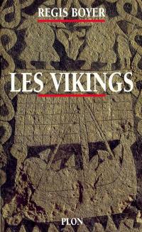 Les Vikings : histoire et civilisation