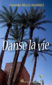 Danse la vie