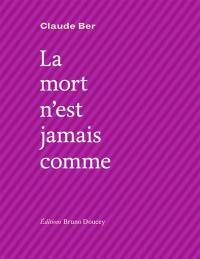 La mort n'est jamais comme