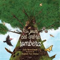 Un jour, cet arbre tombera