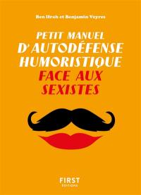 Petit manuel d'autodéfense humoristique face aux sexistes